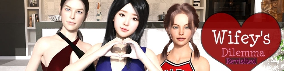 Game Ren’Py – Wifey’s Dilemma Revisited [v0.60] [3Diddly Games] | 

 Free Full Version!