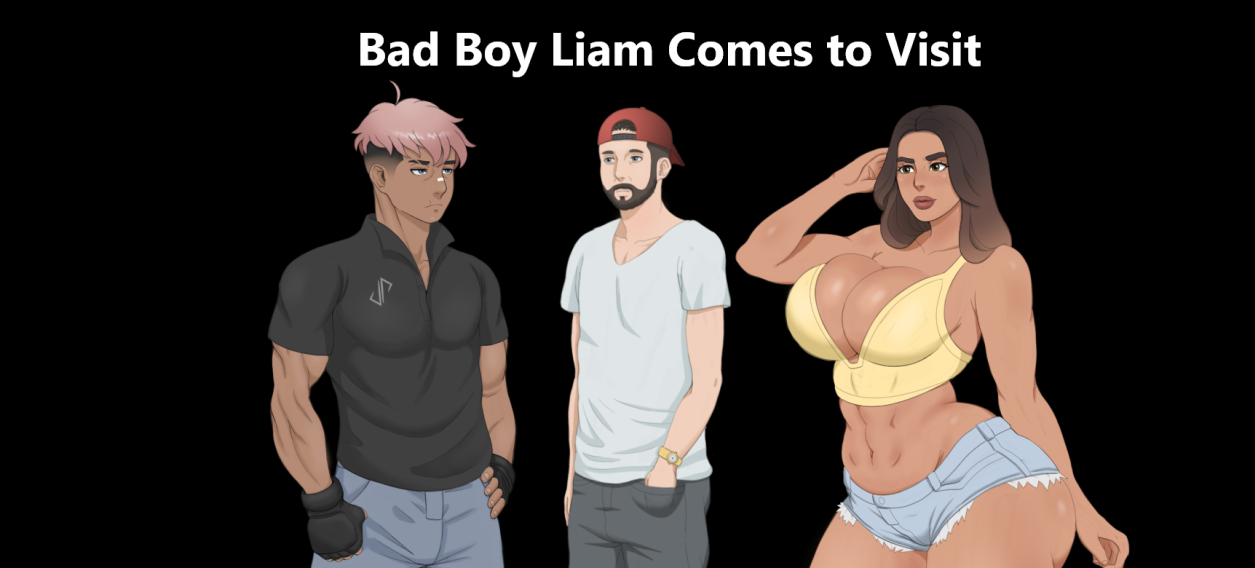 Game VN – Ren’Py – Bad Boy Liam Comes To Visit [v0.2] [Zeboon] | 

 Free Full Version!